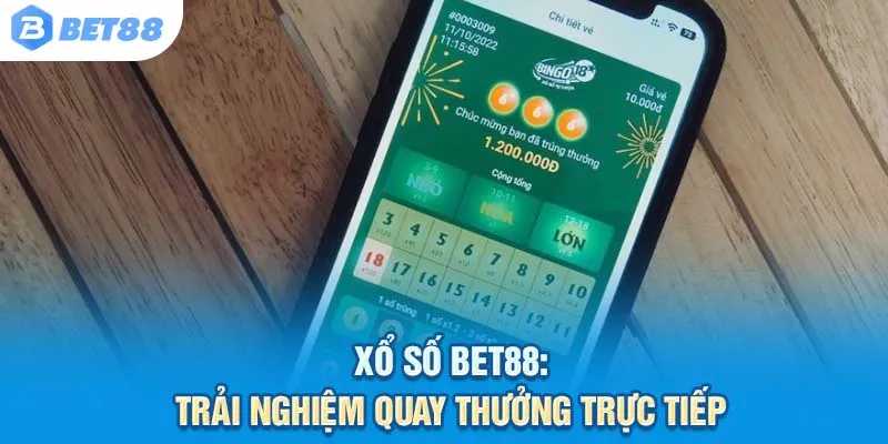 Xem trực tiếp quá trình rút số, tăng tính tương tác và độ tin cậy